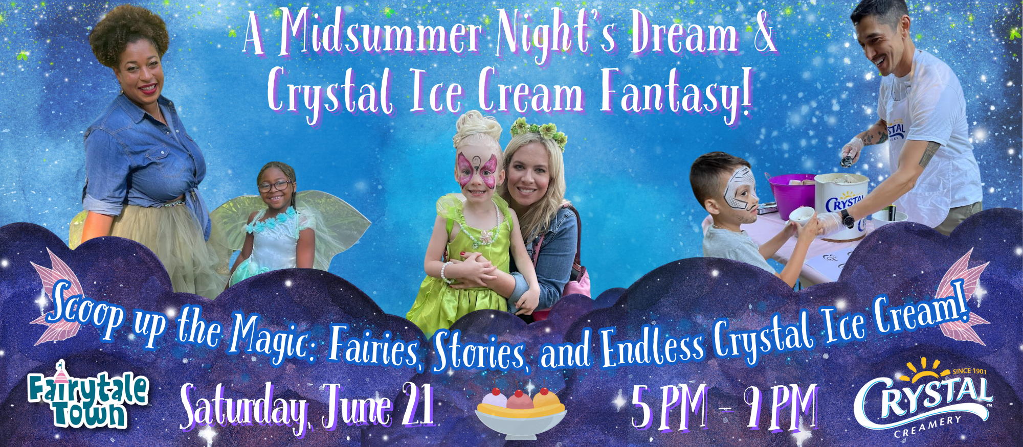 A Midsummer Night’s Dream & Crystal Ice Cream Fantasy